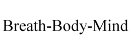 BREATH-BODY-MIND trademark