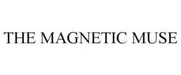 THE MAGNETIC MUSE trademark