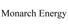 MONARCH ENERGY trademark