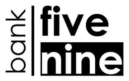 BANK FIVE NINE trademark