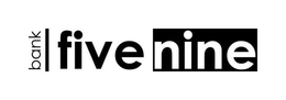 BANK FIVE NINE trademark