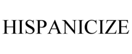 HISPANICIZE trademark