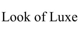 LOOK OF LUXE trademark