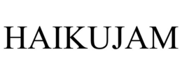 HAIKUJAM trademark