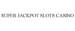 SUPER JACKPOT SLOTS CASINO trademark