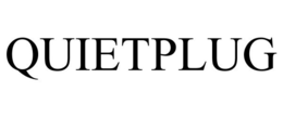 QUIETPLUG trademark