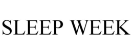 SLEEP WEEK trademark