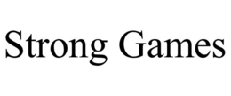 STRONG GAMES trademark