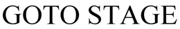 GOTO STAGE trademark