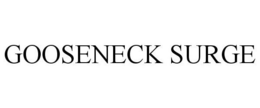 GOOSENECK SURGE trademark