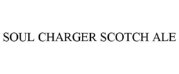 SOUL CHARGER SCOTCH ALE trademark
