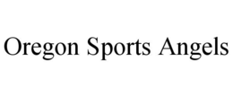 OREGON SPORTS ANGELS trademark