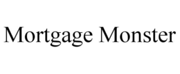 MORTGAGE MONSTER trademark