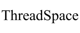 THREADSPACE trademark