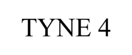 TYNE 4 trademark