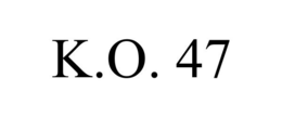 K.O. 47 trademark