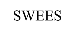 SWEES trademark