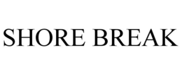 SHORE BREAK trademark