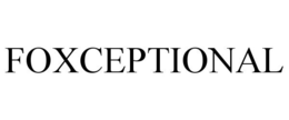 FOXCEPTIONAL trademark
