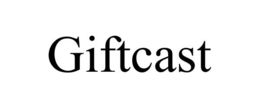 GIFTCAST trademark