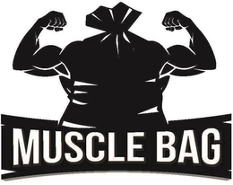 MUSCLE BAG trademark