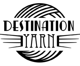 DESTINATION YARN trademark