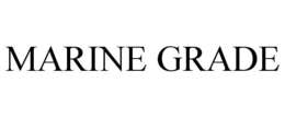 MARINE GRADE trademark