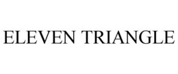 ELEVEN TRIANGLE trademark
