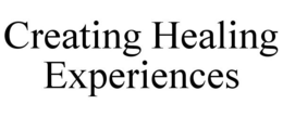 CREATING HEALING EXPERIENCES trademark