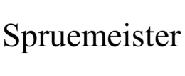 SPRUEMEISTER trademark