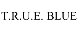 T.R.U.E. BLUE trademark