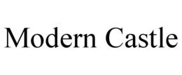MODERN CASTLE trademark