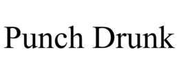 PUNCH DRUNK trademark