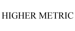 HIGHER METRIC trademark