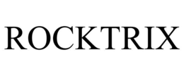 ROCKTRIX trademark