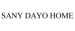 SANY DAYO HOME trademark