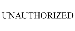 UNAUTHORIZED trademark