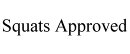 SQUATS APPROVED trademark
