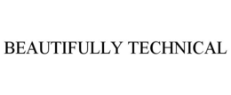 BEAUTIFULLY TECHNICAL trademark