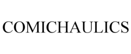 COMICHAULICS trademark