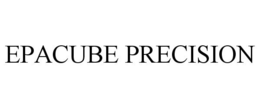 EPACUBE PRECISION trademark