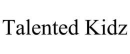 TALENTED KIDZ trademark