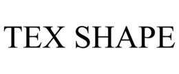TEX SHAPE trademark