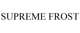 SUPREME FROST trademark