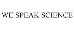 WE SPEAK SCIENCE trademark