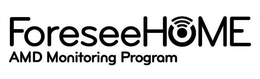 FORESEEHOME AMD MONITORING PROGRAM trademark