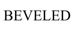 BEVELED trademark