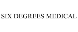 SIX DEGREES MEDICAL trademark