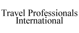 TRAVEL PROFESSIONALS INTERNATIONAL trademark