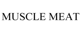 MUSCLE MEAT trademark